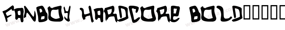 Fanboy Hardcore Bold字体转换